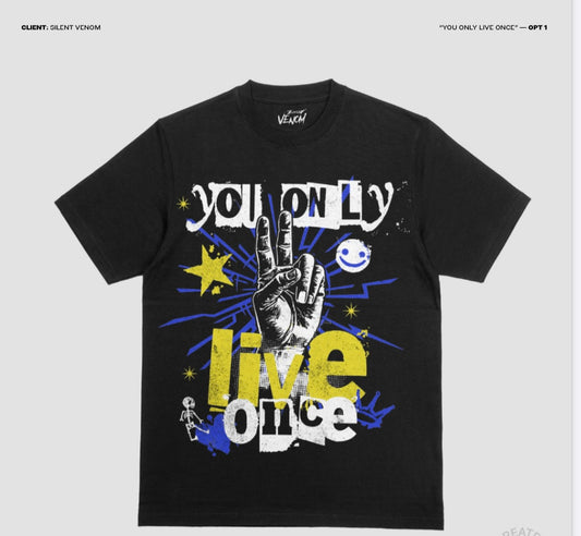 You Only Live Once Short Sleeve Tee- Black